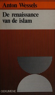 Cover of De renaissance van de Islam by Antonie Wessels