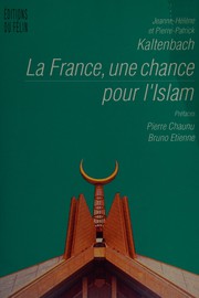 Front cover of La France, une chance pour l'Islam by Jeanne-Hélène Kaltenbach