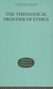 Front cover of The Theological Frontier of Ethics (Muirhead Library of Philosophy) by W G MacLagan