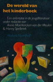 Cover of De wereld van het kinderboek by Annie Moerkercken van der Meulen