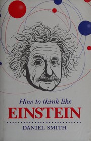 Cover of How to Think Like Einstein by Daniel Smith