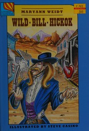 Cover of Wild Bill Hickok by Maryann N. Weidt