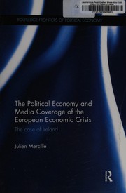 Front cover of Political Economy and Media Coverage of the European Economic Crisis by Julien Mercille