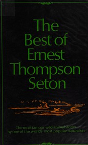 Front cover of The best of Ernest Thompson Seton by Ernest Thompson Seton