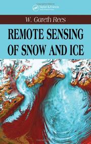 Front cover of Remote Sensing of Snow and Ice by W. Gareth Rees