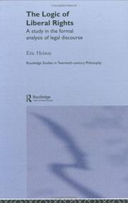 Front cover of The logic of liberal rights by Eric Heinze