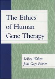 Front cover of The ethics of human gene therapy by LeRoy Walters