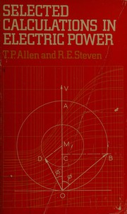 Front cover of Selected calculations in electric power by T. P. Allen