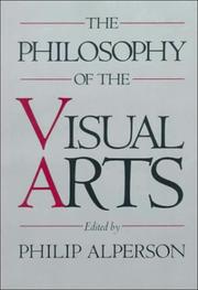 Cover of The Philosophy of the visual arts by Philip Alperson