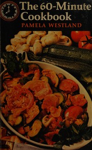 Cover of The 60-minute cookbook by Pamela Westland