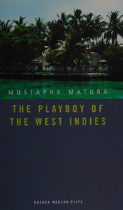 Front cover of The playboy of the West Indies by Mustapha Matura