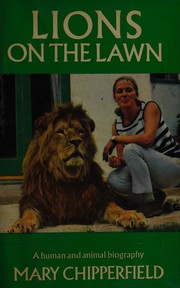 Front cover of Lions on the lawn by Mary Chipperfield
