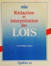 Front cover of Rédaction et interprétation des lois by Louis Philippe Pigeon