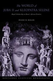 Front cover of The world of Juba II and Kleopatra Selene by Duane W. Roller