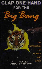 Front cover of Clap One Hand for the Big Bang by Ian Pullen