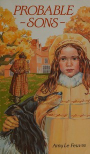 Cover of Probable Sons by Amy Le Feuvre
