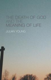 Cover of The death of God and the meaning of life by Julian Young