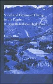 Front cover of Social and economic change in the Pamirs by Frank Bliss