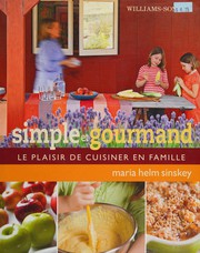 Cover of Simple et gourmand by Maria Helm Sinskey