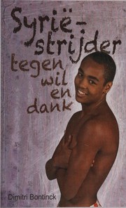 Front cover of Syriëstrijder tegen wil en dank by Dimitri Bontinck