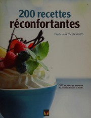 Cover of 200 recettes réconfortantes by Johanna Burkhard