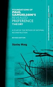 Cover of The foundations of Paul Samuelson's revealed preference theory by Stanley Wong