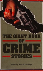 Front cover of The giant book of crime stories by Hardinge, George