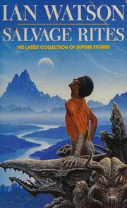 Front cover of Salvage rites and other stories by Ian Watson