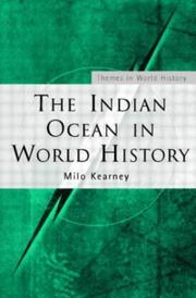 Front cover of The Indian Ocean in world history by Milo Kearney