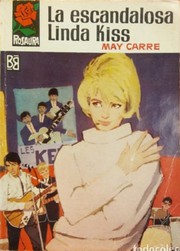 Front cover of La escandalosa Linda Kiss by May Carré