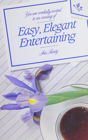 Cover of Easy, elegant entertaining by Iris Sainty