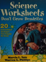 Cover of Science worksheets don't grow dendrites by Marcia L. Tate
