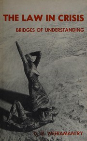 Cover of The law in crisis by Weeramantry, C. G.