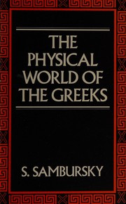 Cover of The physical world of the Greeks by S. Sambursky