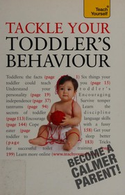 Front cover of Tackle your toddler's behaviour by Kelly Beswick