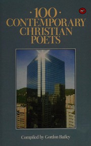 Front cover of One Hundred Contemporary Christian Poets by Gordon Bailey