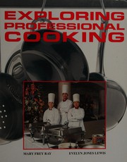 Front cover of Exploring professional cooking by Mary Frey Ray