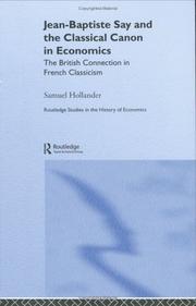 Front cover of Jean-Baptiste Say and the classical canon in economics by Samuel Hollander