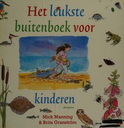Front cover of Het leukste buitenboek voor kinderen by Mick Manning