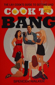 Cover of Cook to bang by Spencer Walker