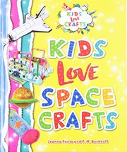 Cover of Kids Love Space Crafts by Joanna Ponto