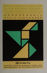 Front cover of The management of change in the primary school by Anne Pennell