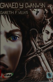 Front cover of Gwaed y gwanwyn by Gareth F. Williams