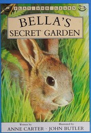 Front cover of Bella's secret garden by Anne Carter