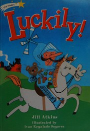 Cover of Luckily! by Jill Atkins