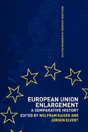 Front cover of European Union enlargement by Wolfram Kaiser