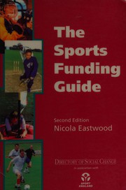 Front cover of The Sports Funding Guide by Nicola Eastwood