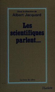 Front cover of Les Scientifiques parlent-- by Bernard, Jean