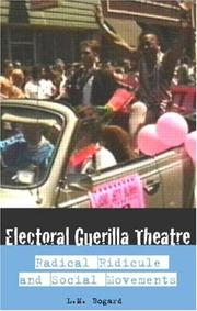 Front cover of Electoral guerrilla theatre by L. M. Bogad
