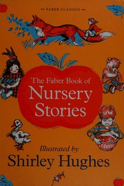 Front cover of Faber Book of Nursery Stories by Shirley Hughes